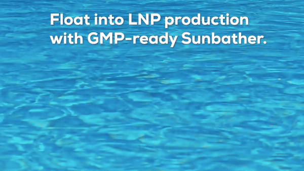 Float into LNP production with GMP-ready Sunbather